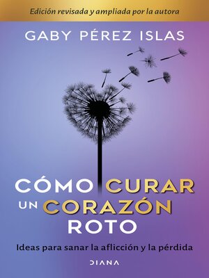 cover image of Cómo curar un corazón roto. 10 Aniversario